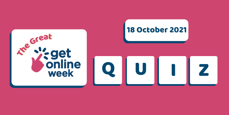 The Great Get Online Week Quiz. 18 November 2021.