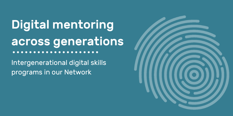Text reads: Digital mentoring across generations. Intergenerational digital skills programs in our Network.